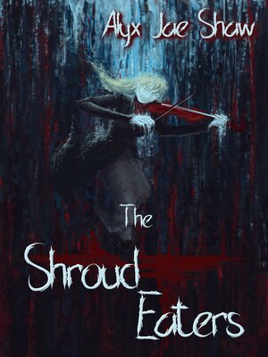 cover image of The Shroud Eaters